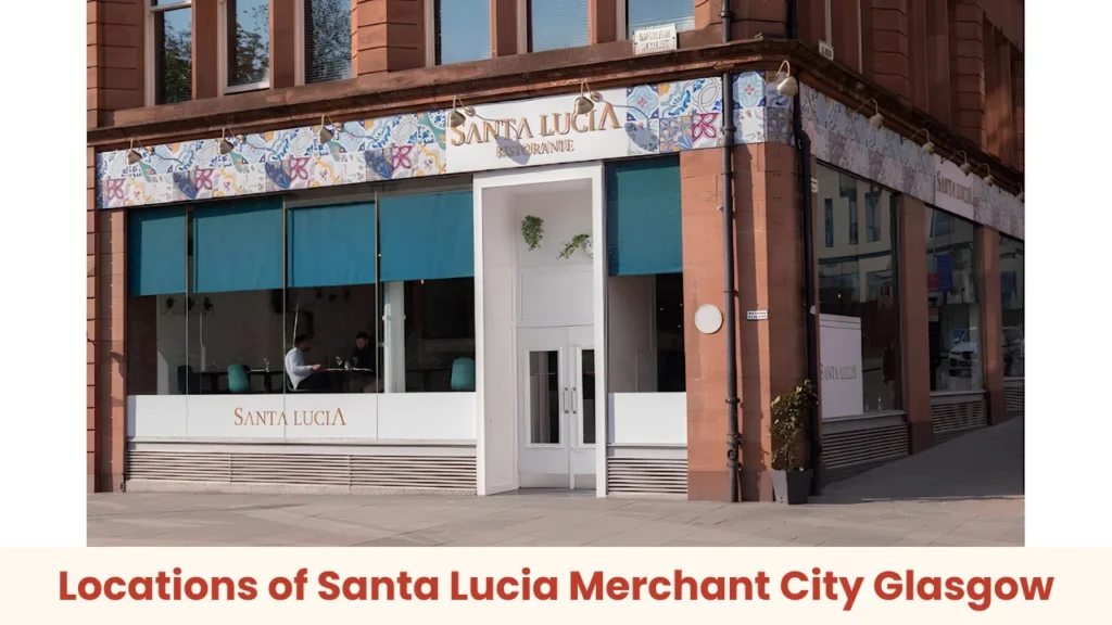 Locations of Santa Lucia Merchant City Glasgow