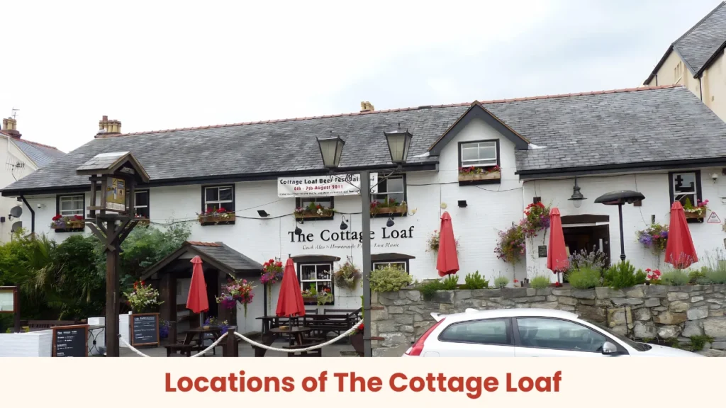 Locations of The Cottage Loaf