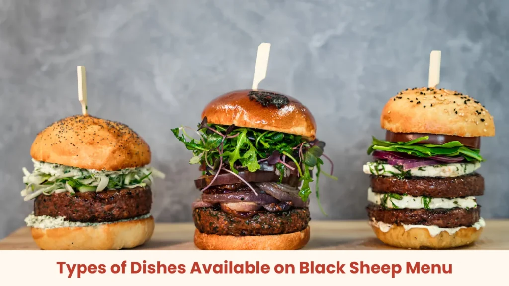 Types of Dishes Available on Black Sheep Menu