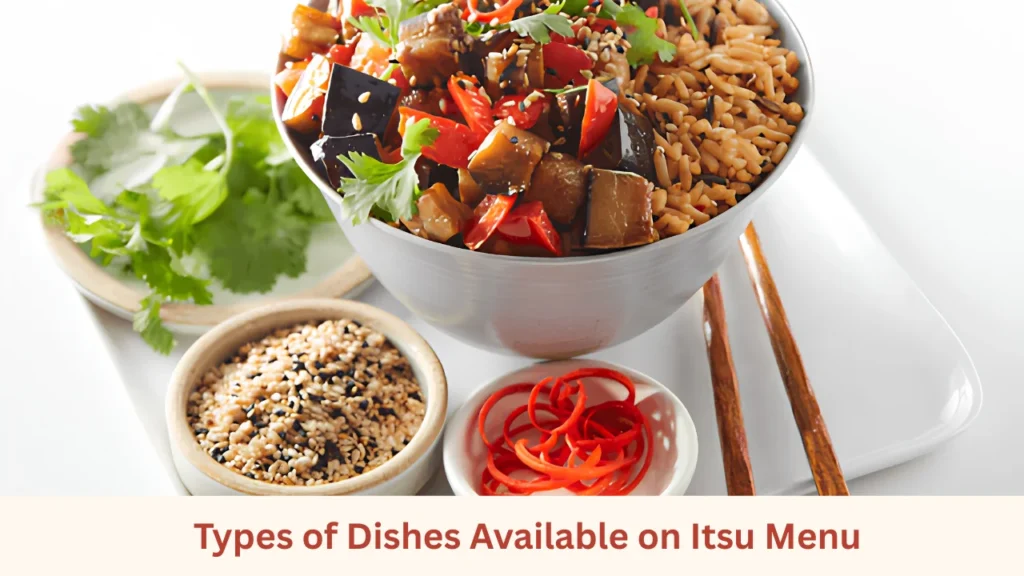 Types of Dishes Available on Itsu Menu