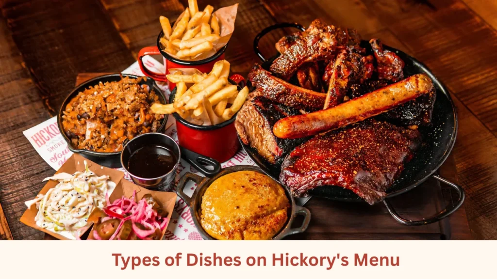 Types of Dishes on Hickory's Menu