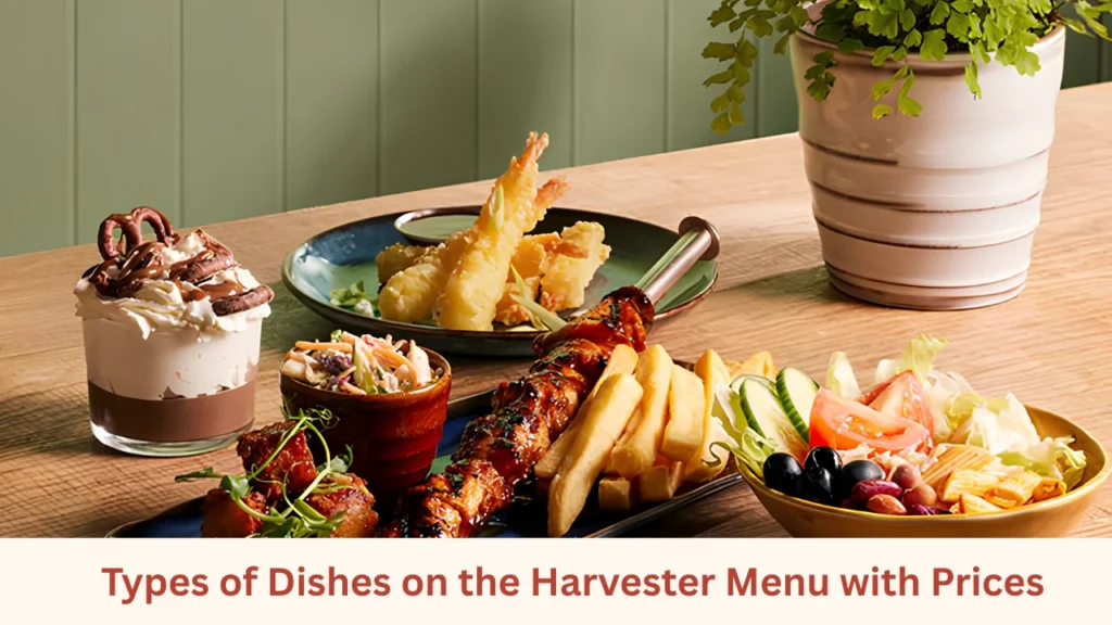 Types of Dishes on the Harvester Menu with Prices