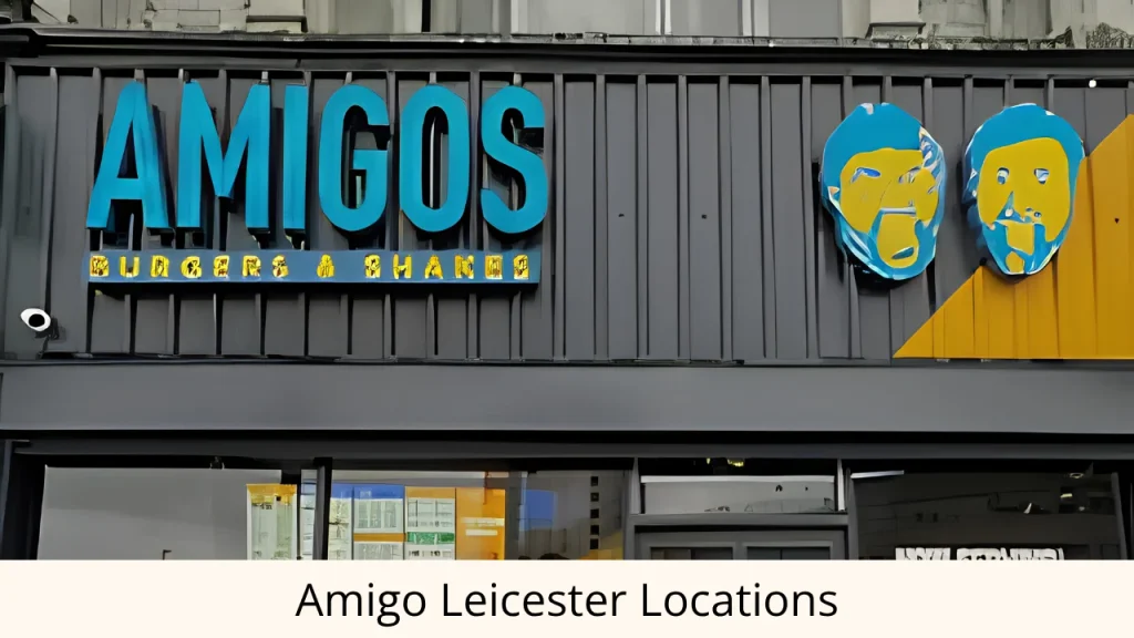 Amigo Leicester Locations