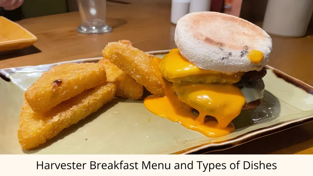 Harvester Breakfast Menu and Types of Dishes