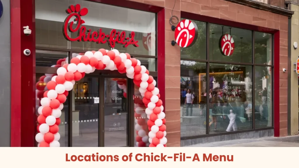 Locations of Chick-Fil-A Menu