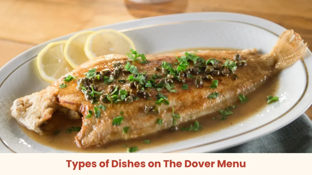 Types of Dishes on The Dover Menu