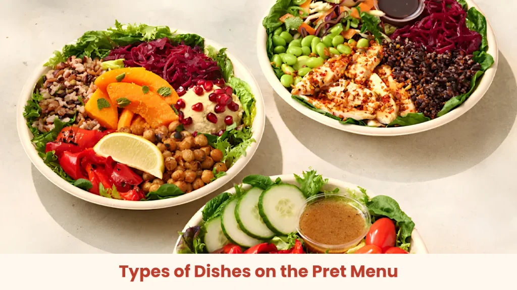 Types of Dishes on the Pret Menu